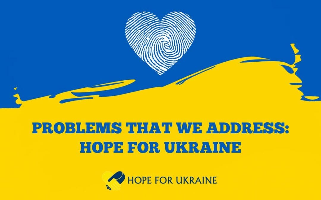 The Problems That Hope For Ukraine Addresses