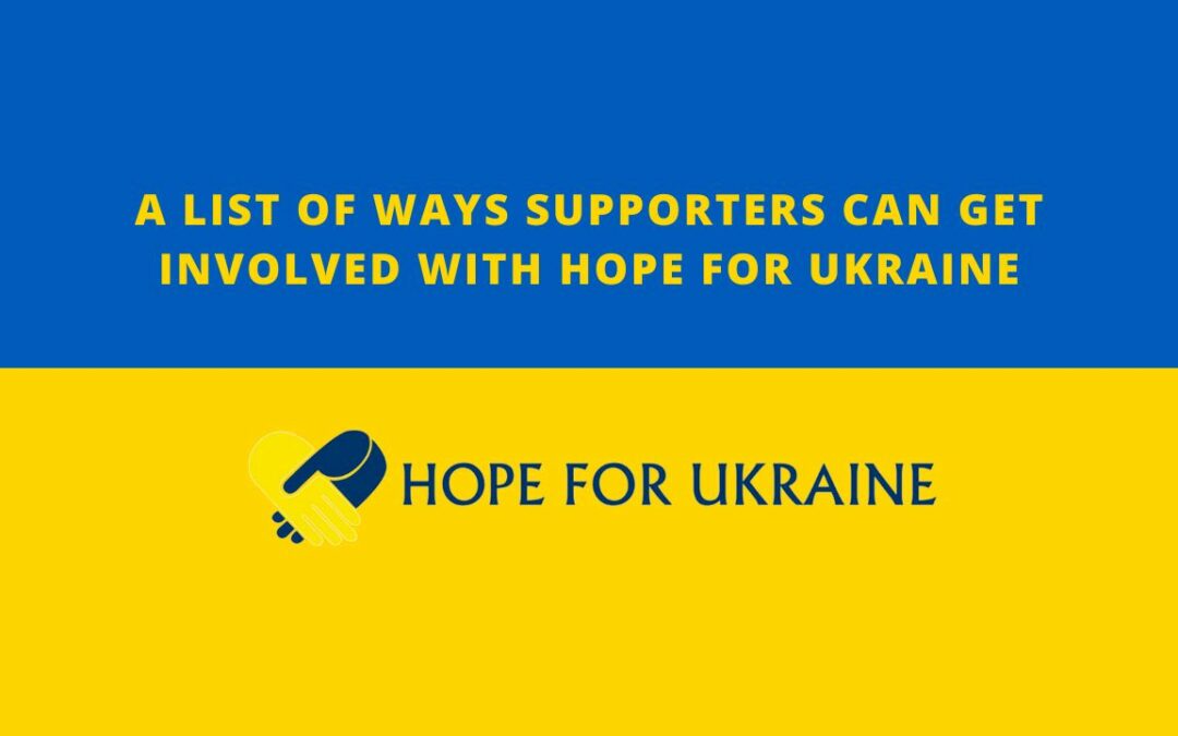 A List of Ways Supporters Can Get Involved with Hope For Ukraine