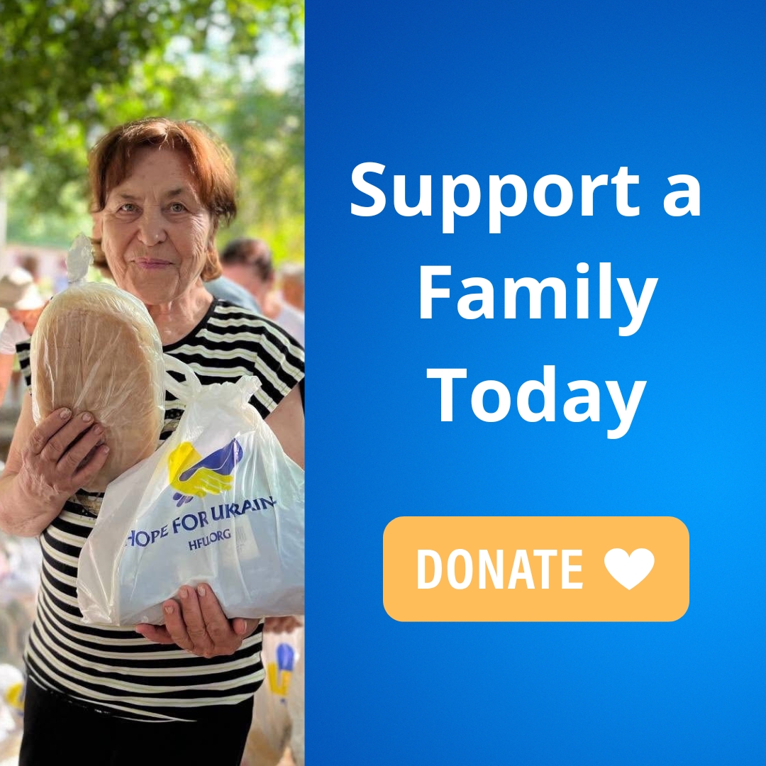 An older woman holds a loaf of bread and a "Hope for Ukraine" food bag; adjacent text reads, "Support a Family Today. Donate." on a blue background. Learn more stories on the Hope For Ukraine Blog.